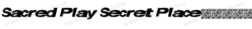 Sacred Play Secret Place字体转换